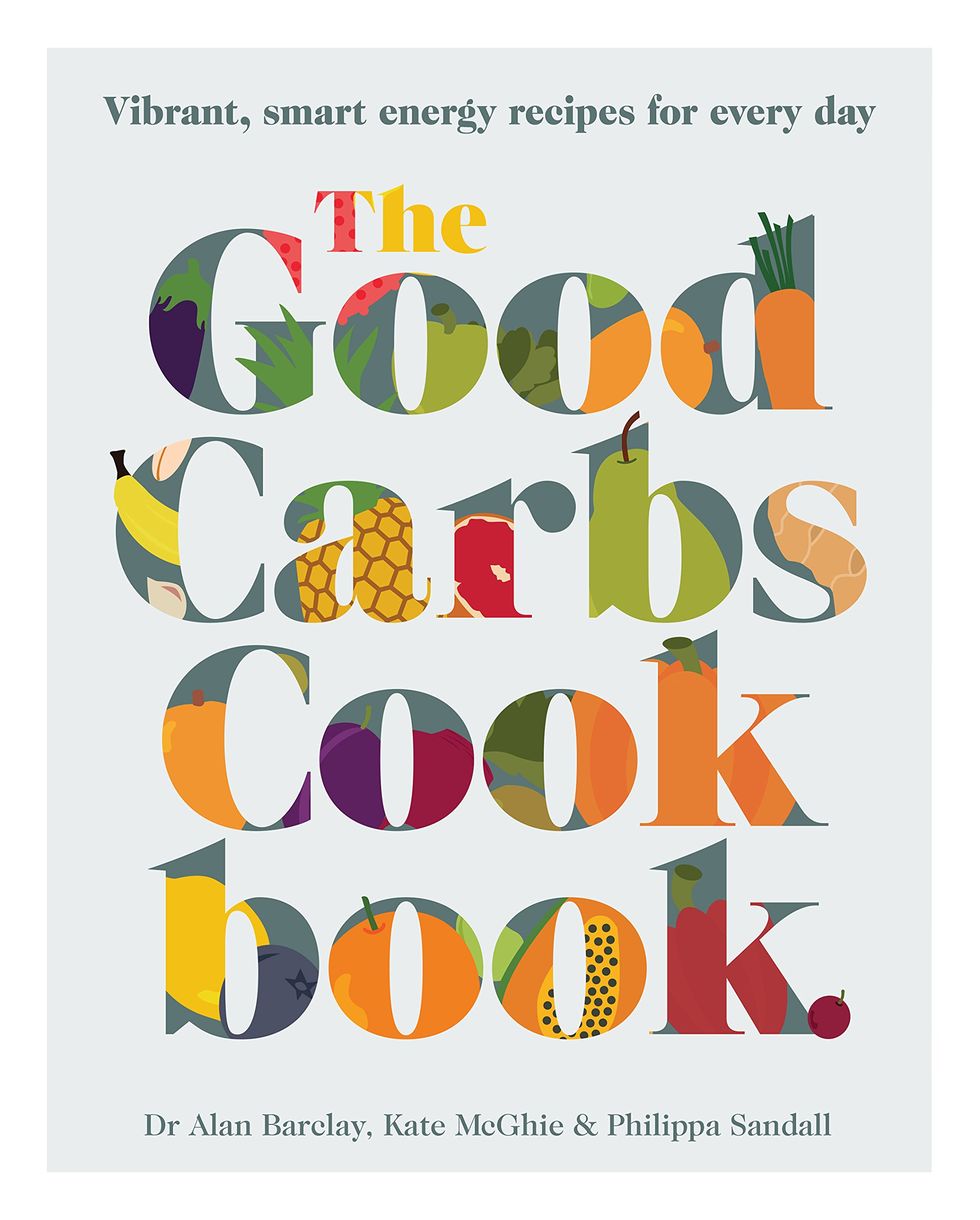The Good Carbs Cookbook: Vibrant, smart energy recipes for every day