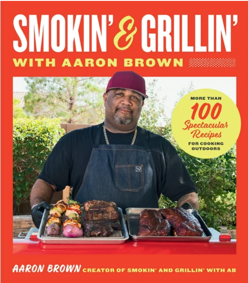 Where to Order the New Cookbook ‘Smokin‘ & Grillin‘ With Aaron Brown'