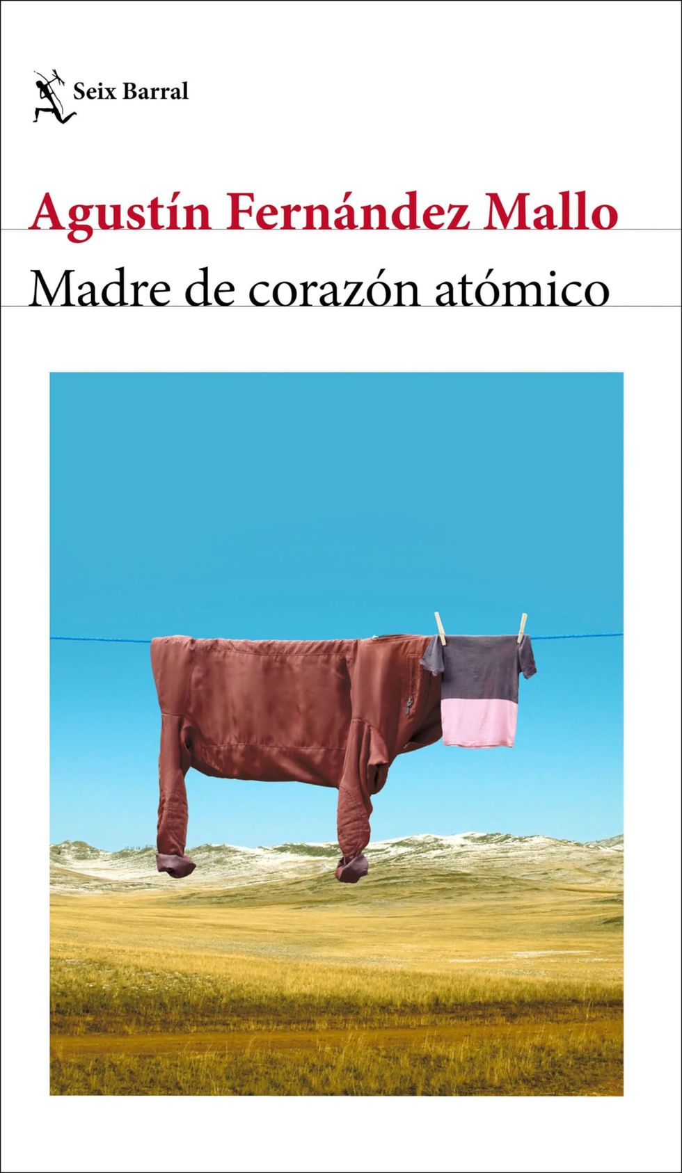 'Madre de corazón atómico' de Agustín Fernández-Mallo [8 de mayo]
