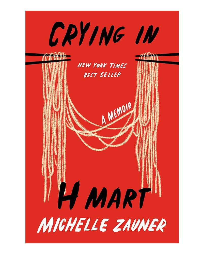 'Crying in H Mart' by Michelle Zauner in H Mart: A Memoir
