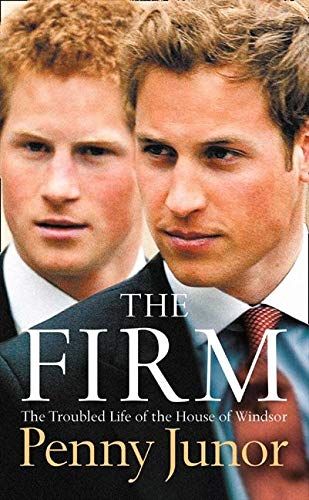 'The Firm: The Troubled Life of the House of Windsor'