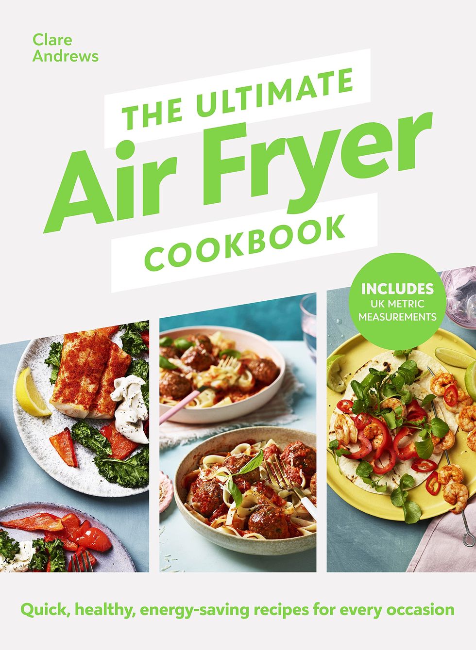 The Ultimate Air Fryer Cookbook by Clare Andrews