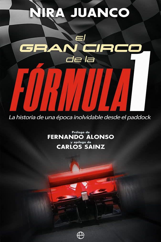 Nira Juanco - El gran circo de la Fórmula 1