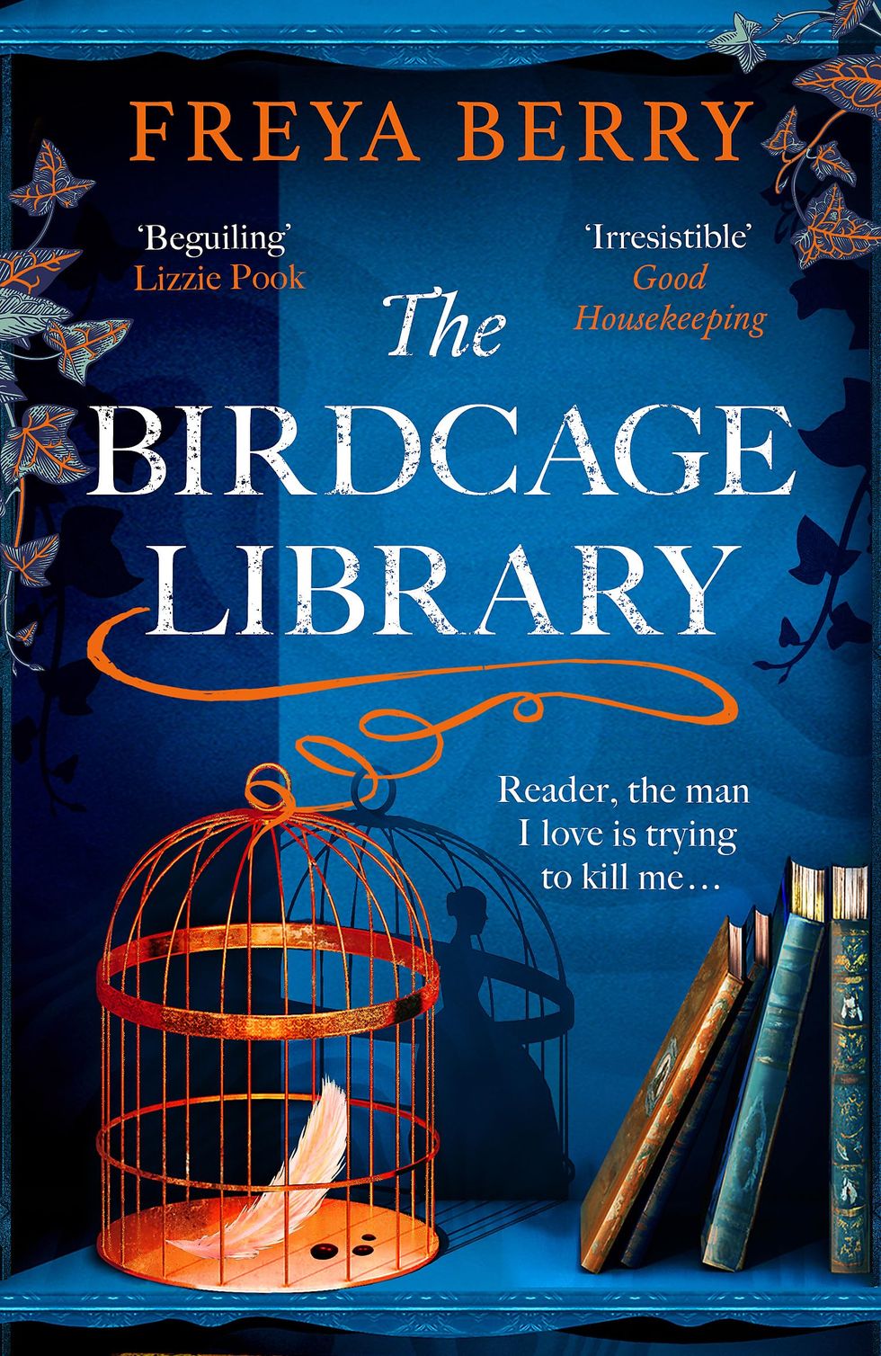 The Birdcage Library by Freya Berry