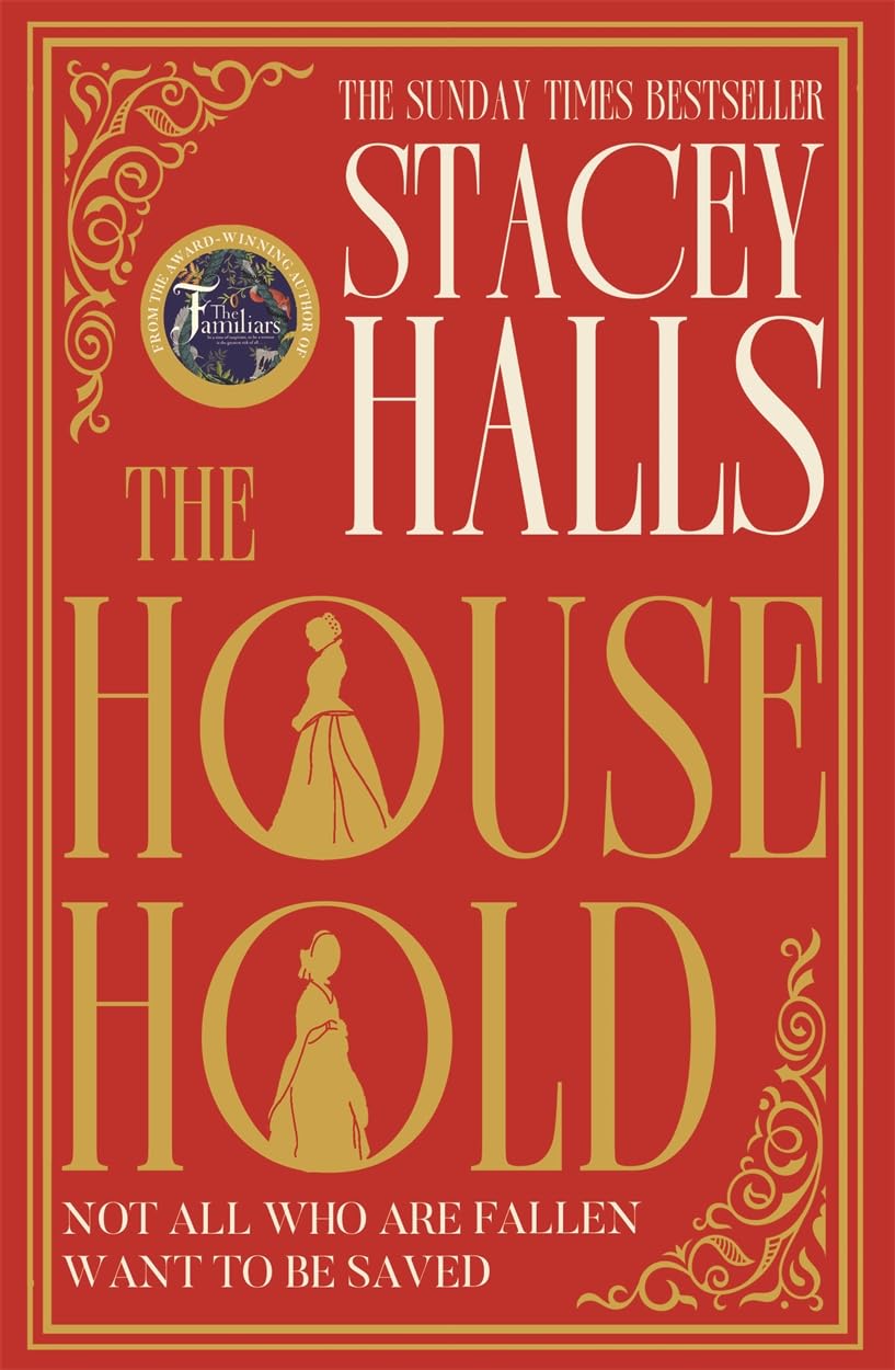 The Household by Stacey Halls The Household by Stacey Halls