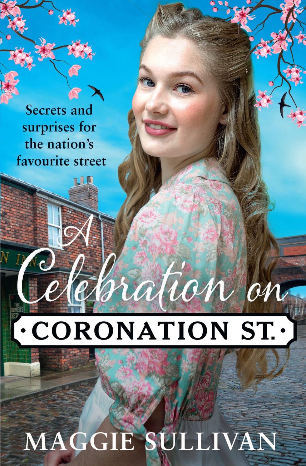 A Celebration on Coronation Street: a nostalgic, historical story, perfect to read this summer: Book 6