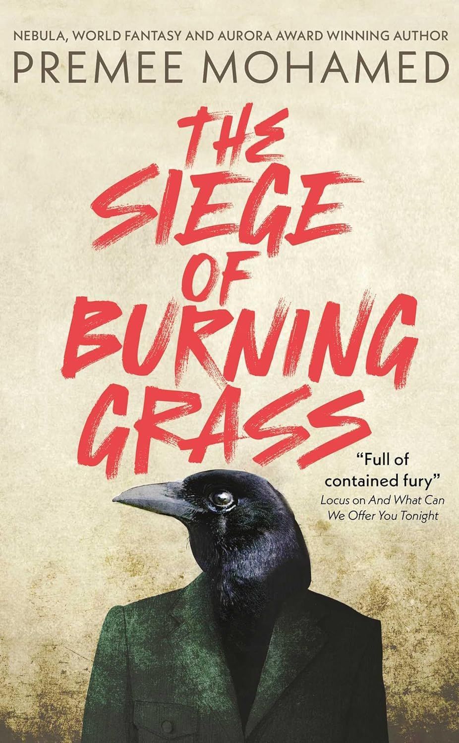 <i>The Siege of Burning Grass</i> by Premee Mohamed
