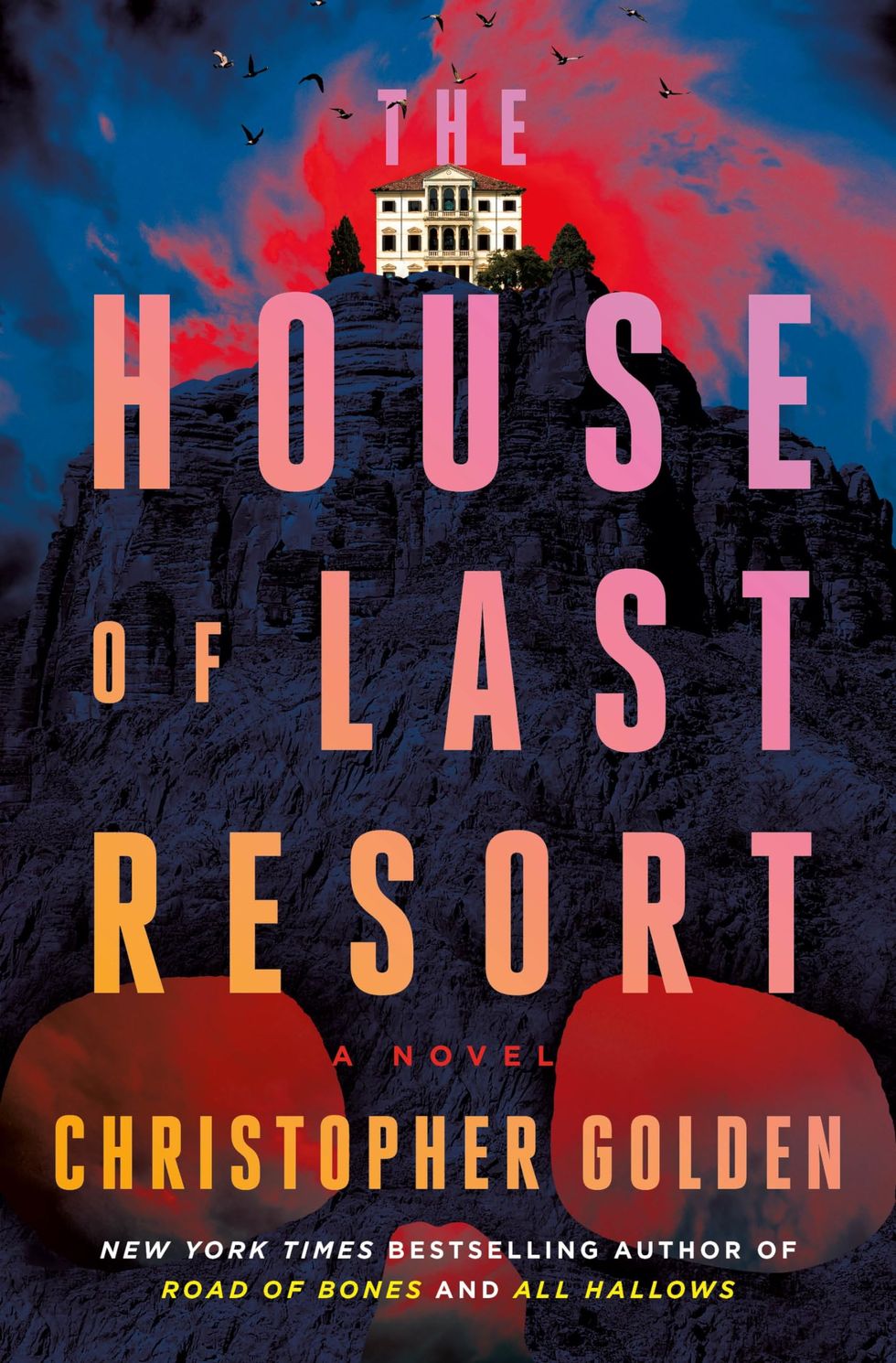 The House of Last Resort, by Christopher Golden