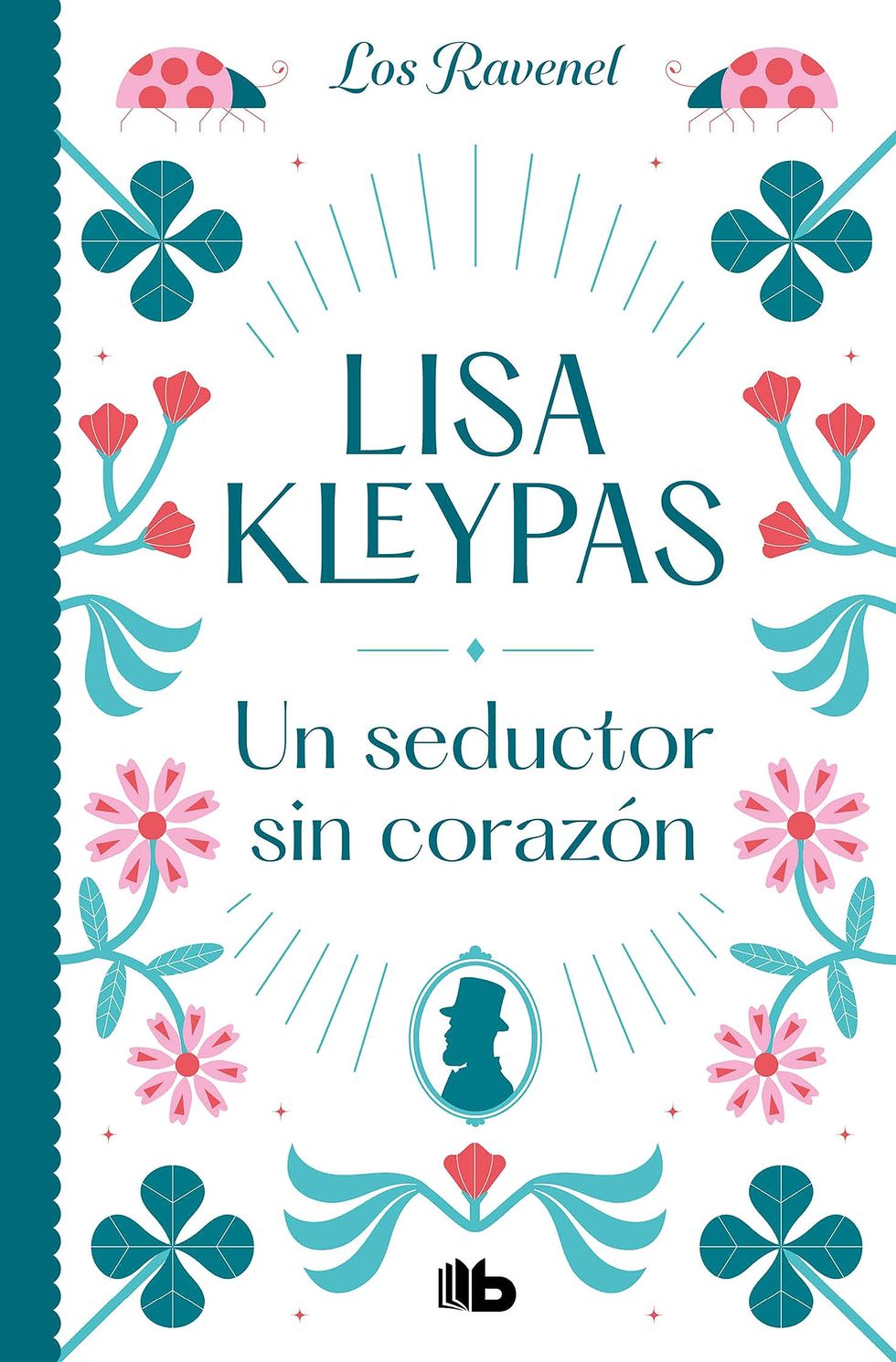 ‘Un seductor sin corazón’ (Saga ‘Los Ravenel’) de Lisa Kleypas (Ficción)