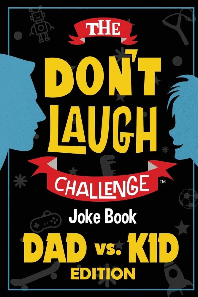 The Don't Laugh Challenge: Dad Vs. Kid Edition