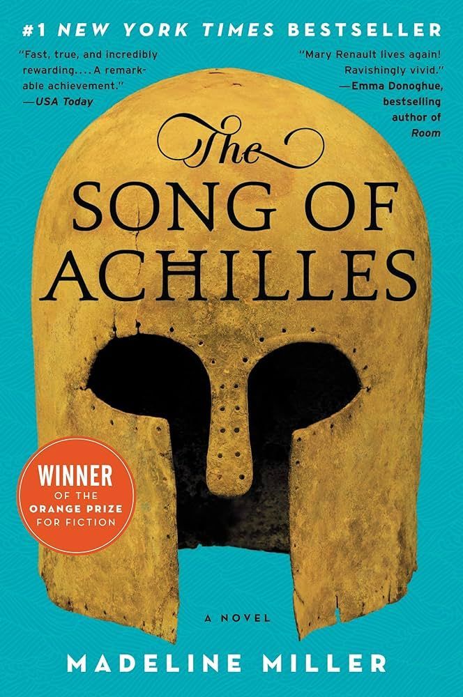 <i>The Song of Achilles</i>, by Madeline Miller