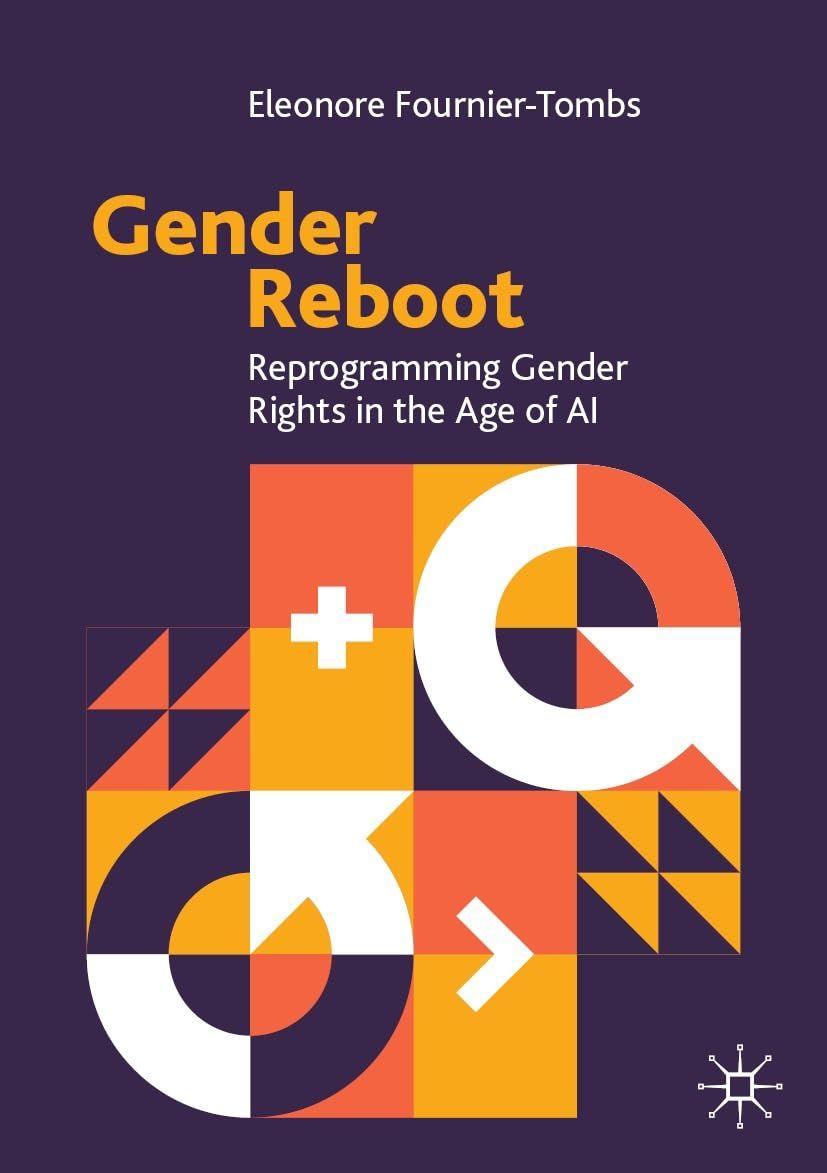 Gender Reboot: Reprogramming Gender Rights in the Age of AI (English Edition)