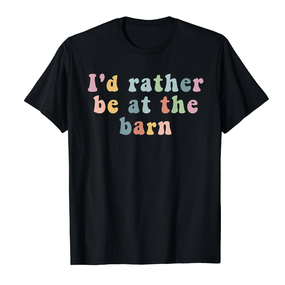 I'd Rather Be at the Barn T-Shirt