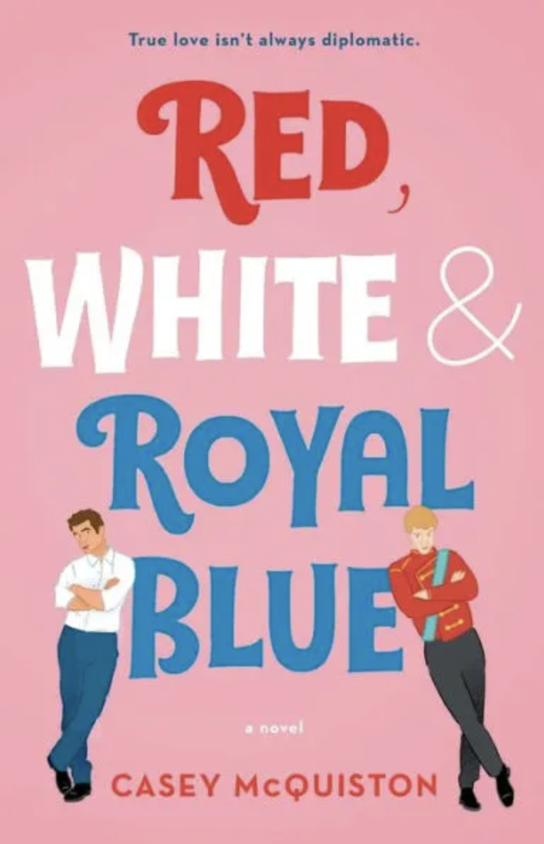 <i>Red, White & Royal Blue</i>