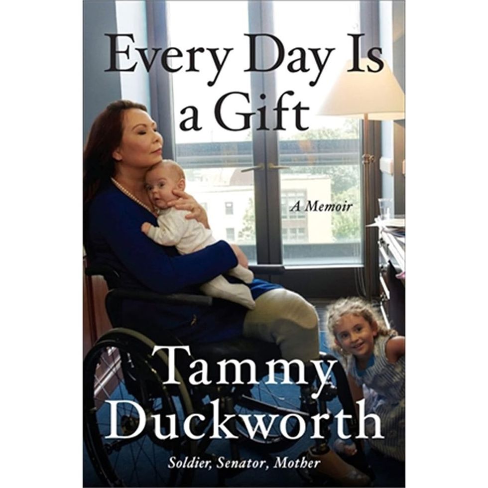 'Every Day Is a Gift: A Memoir' by Tammy Duckworth