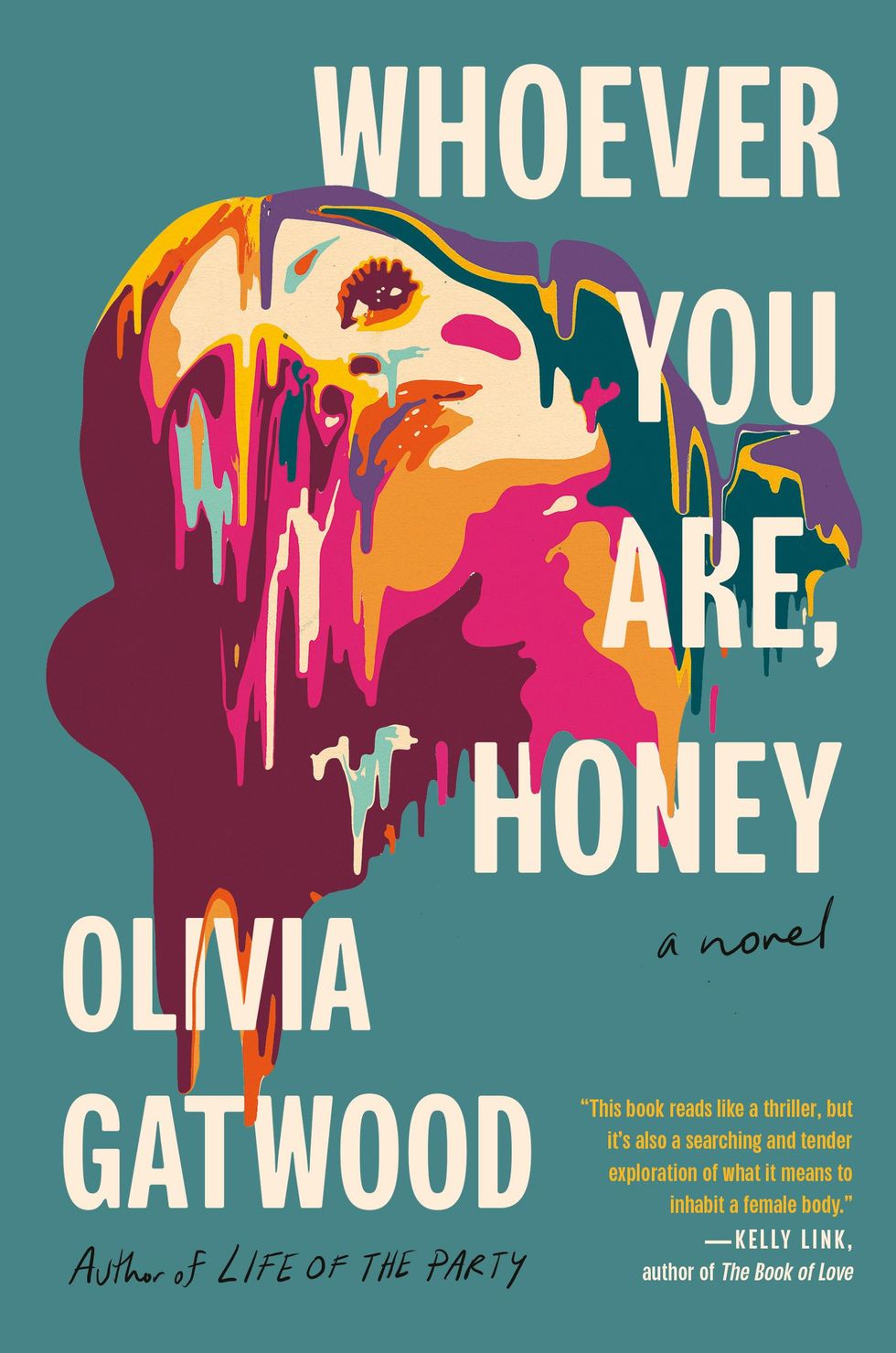 <i>Whoever You Are, Honey</i> by Olivia Gatwood