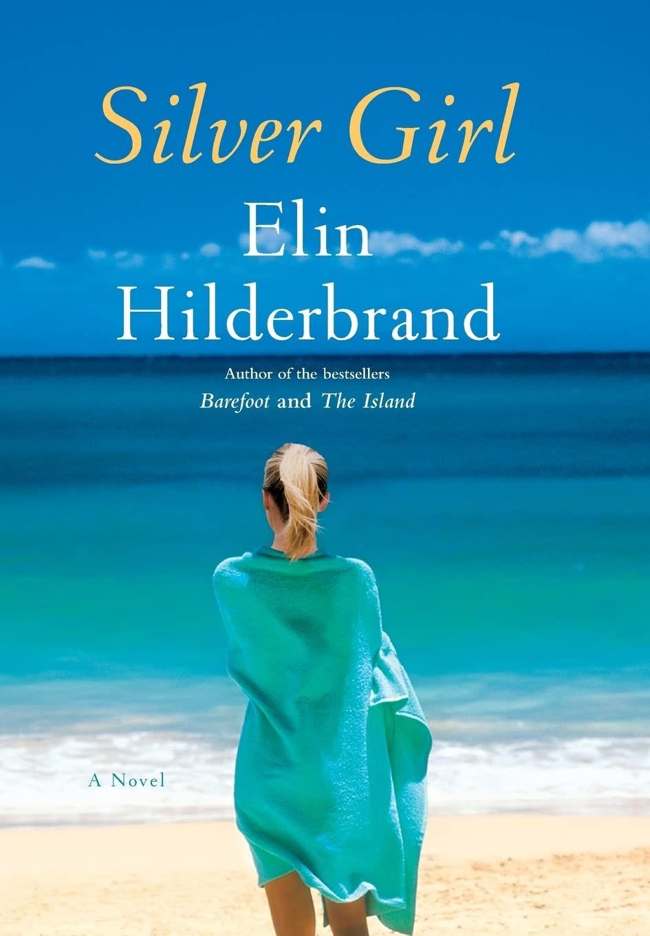 <i>Silver Girl</i> von Elin Hilderbrand (2011)