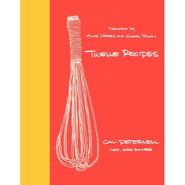 Twelve Recipes by Cal Peternell