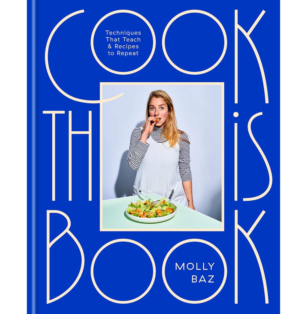 Cook This Book: Techniques That Teach and Recipes to Repeat by Molly Baz