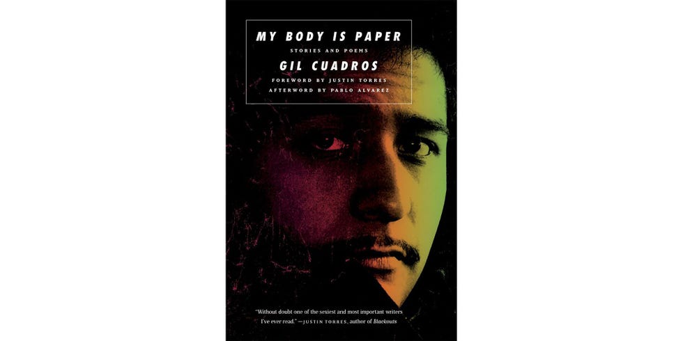 <i>MY BODY IS PAPER: STORIES AND POEMS</i>, BY GIL CUADROS