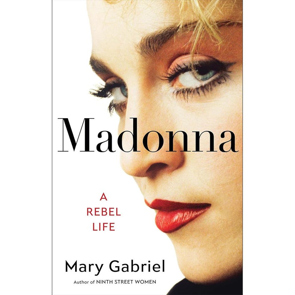 'Madonna: A Rebel Life' by Mary Gabriel