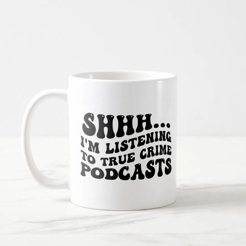 Shhh... I’m Listening to True Crime Podcasts Coffee Mug