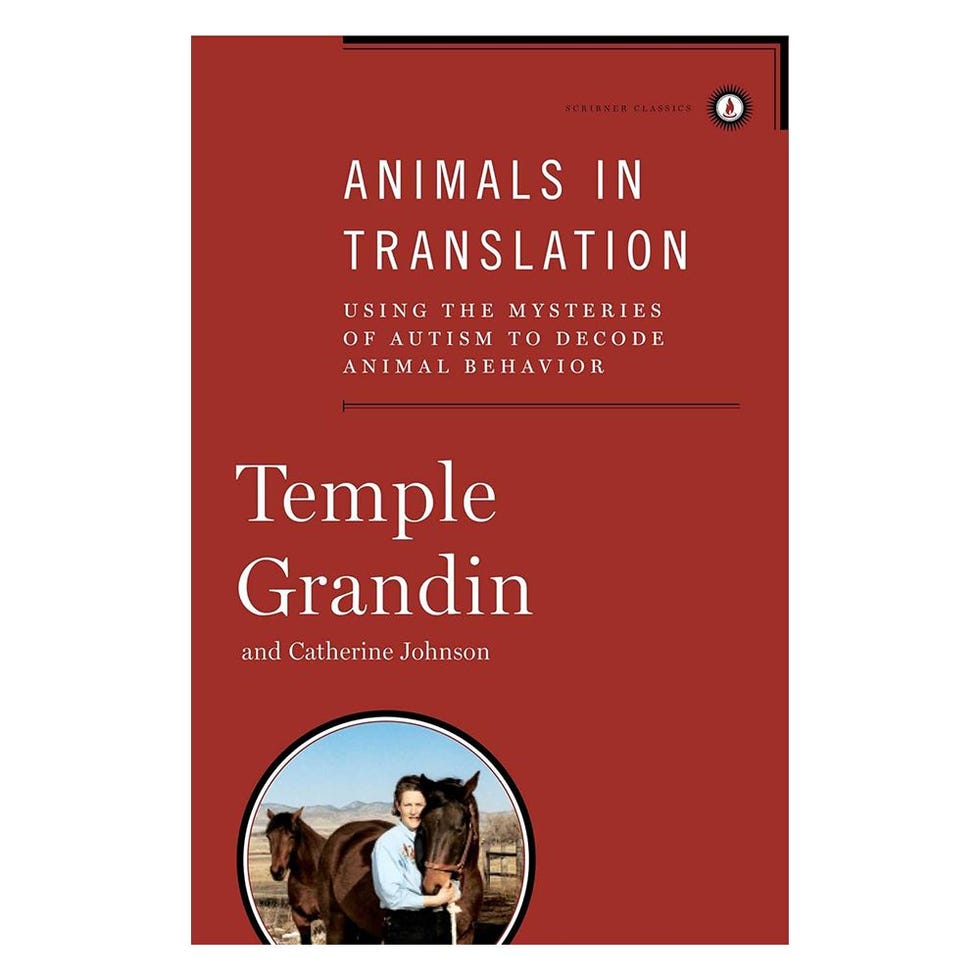 'Animals in Translation: Using the Mysteries of Autism to Decode Animal Behavior' by Temple Grandin and Catherine Johnson