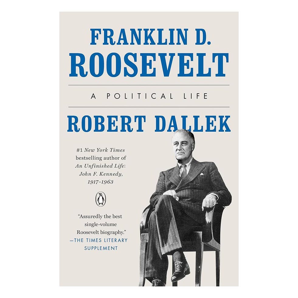 'Franklin D. Roosevelt: A Political Life' by Robert Dallek