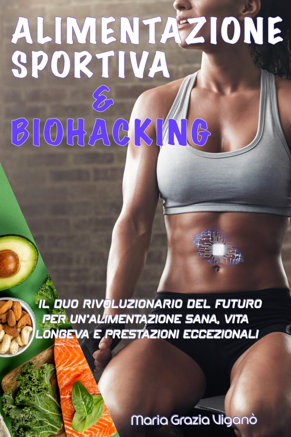 ALIMENTAZIONE SPORTIVA & BIOHACKING: IL DUO RIVOLUZIONARIO DEL FUTURO PER UN’ALIMENTAZIONE SANA, VITA LONGEVA E PRESTAZIONI ECCEZIONALI