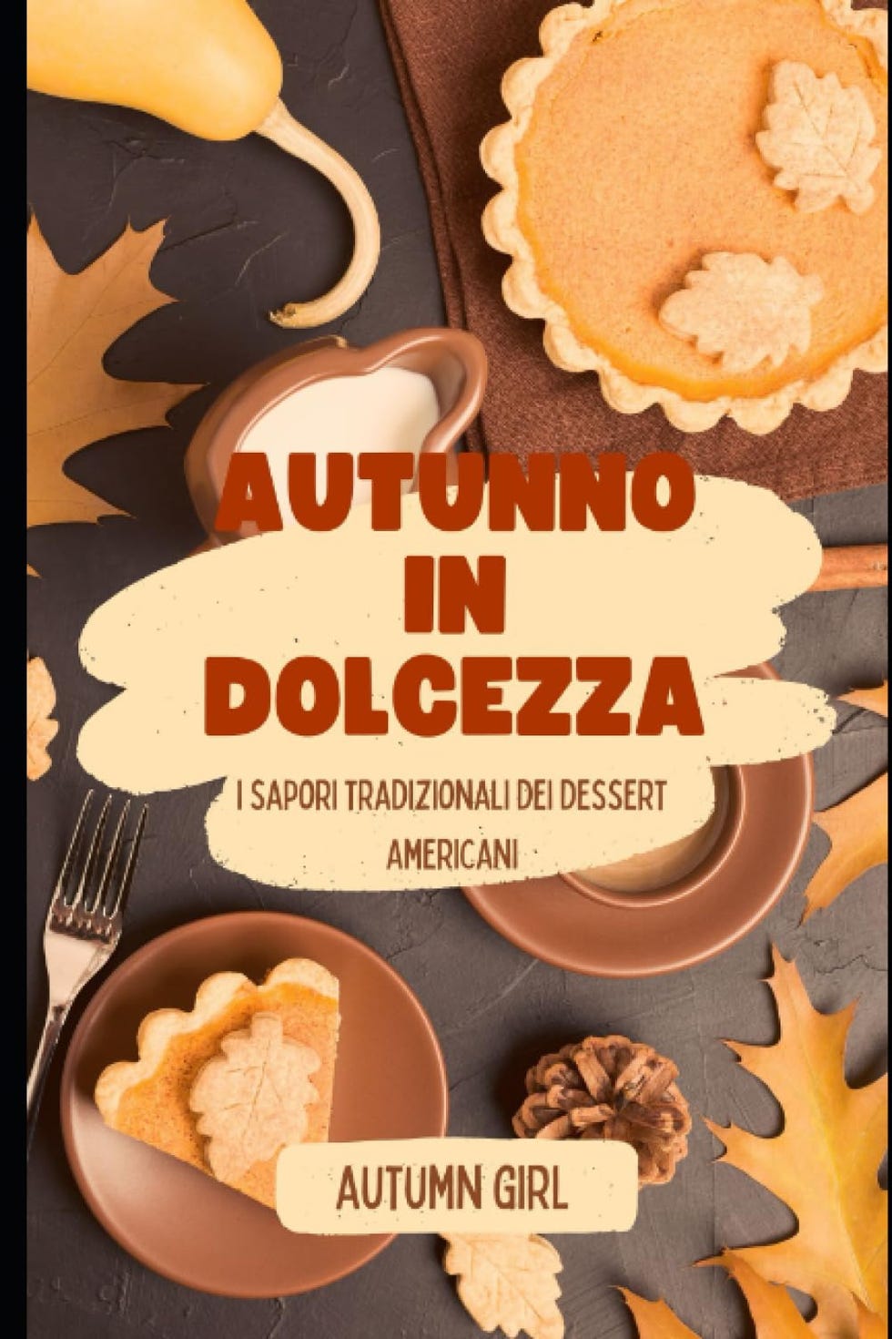 Autunno in Dolcezza: I Sapori Tradizionali dei Dessert Americani