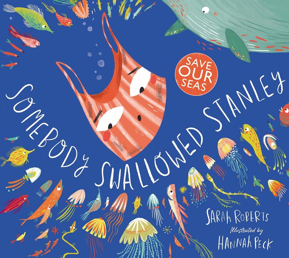 Somebody Swallowed Stanley by Sarah Roberts, illustrated by Hannah Peck