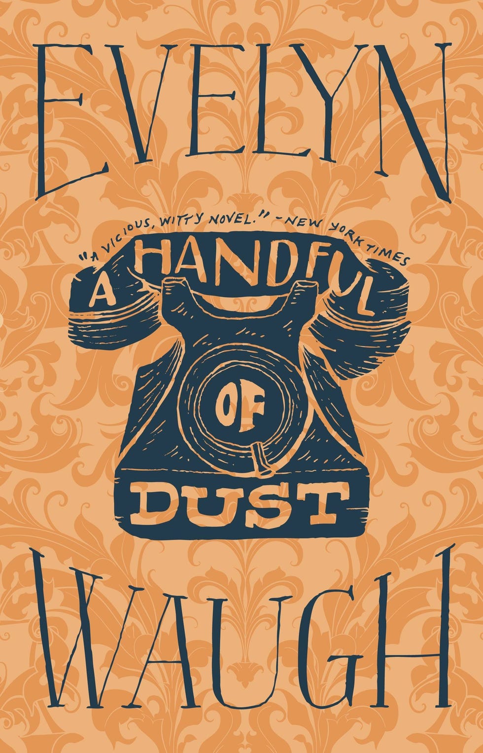 <i>A Handful of Dust</i> by Evelyn Waugh <i>A Handful of Dust</i> by Evelyn Waugh