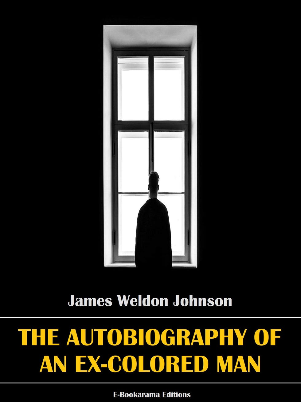 <i>The Autobiography of an Ex-Colored Man</i> by James Weldon Johnson