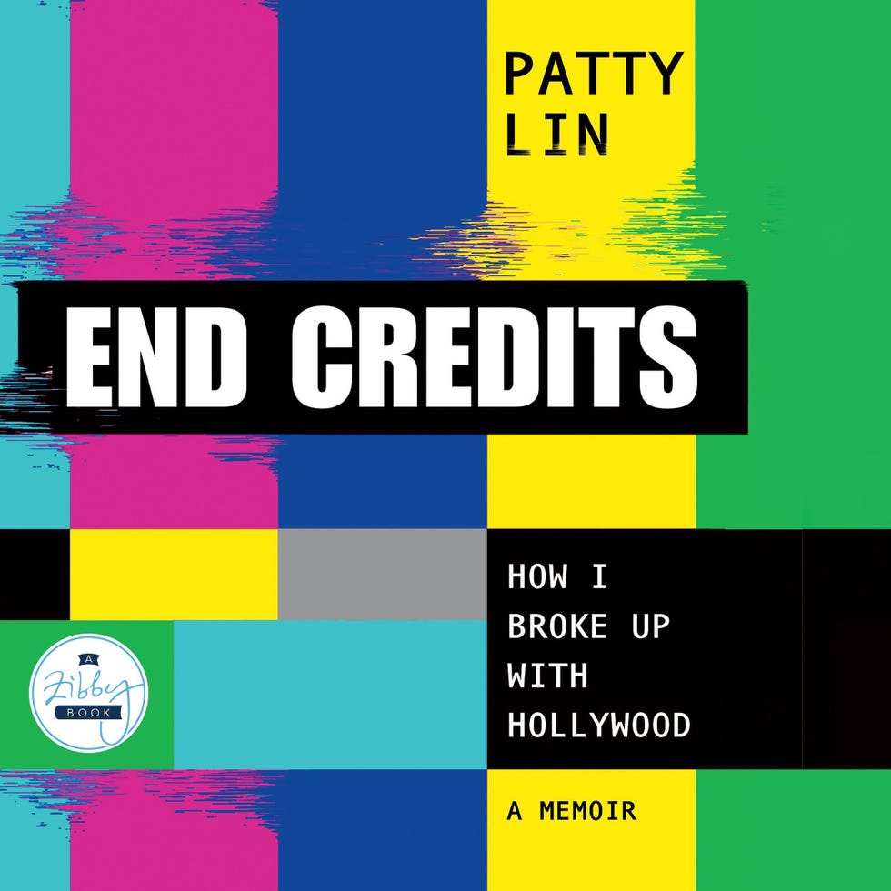 “End Credits: How I Broke Up with Hollywood” by Patty Lin