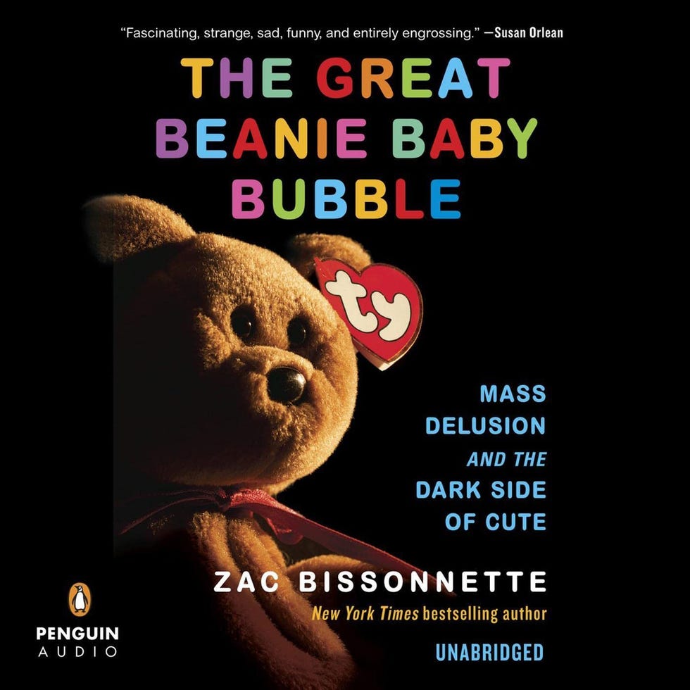 “The Great Beanie Baby Bubble: Mass Delusion and the Dark Side of Cute” by Zac Bissonnette