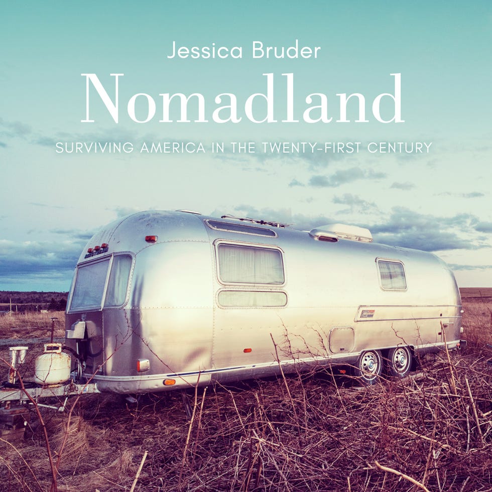 ”Nomadland: Surviving America in the 21st Century” by Jessica Bruder