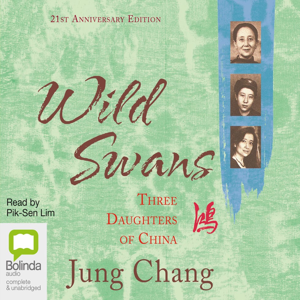 ”Wild Swans: Three Daughters of China” by Jung Chang