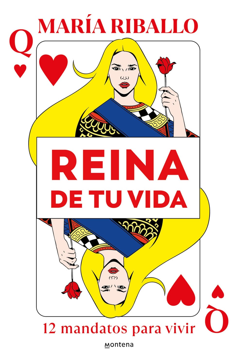 Reina de tu vida: 12 mandatos para vivir 