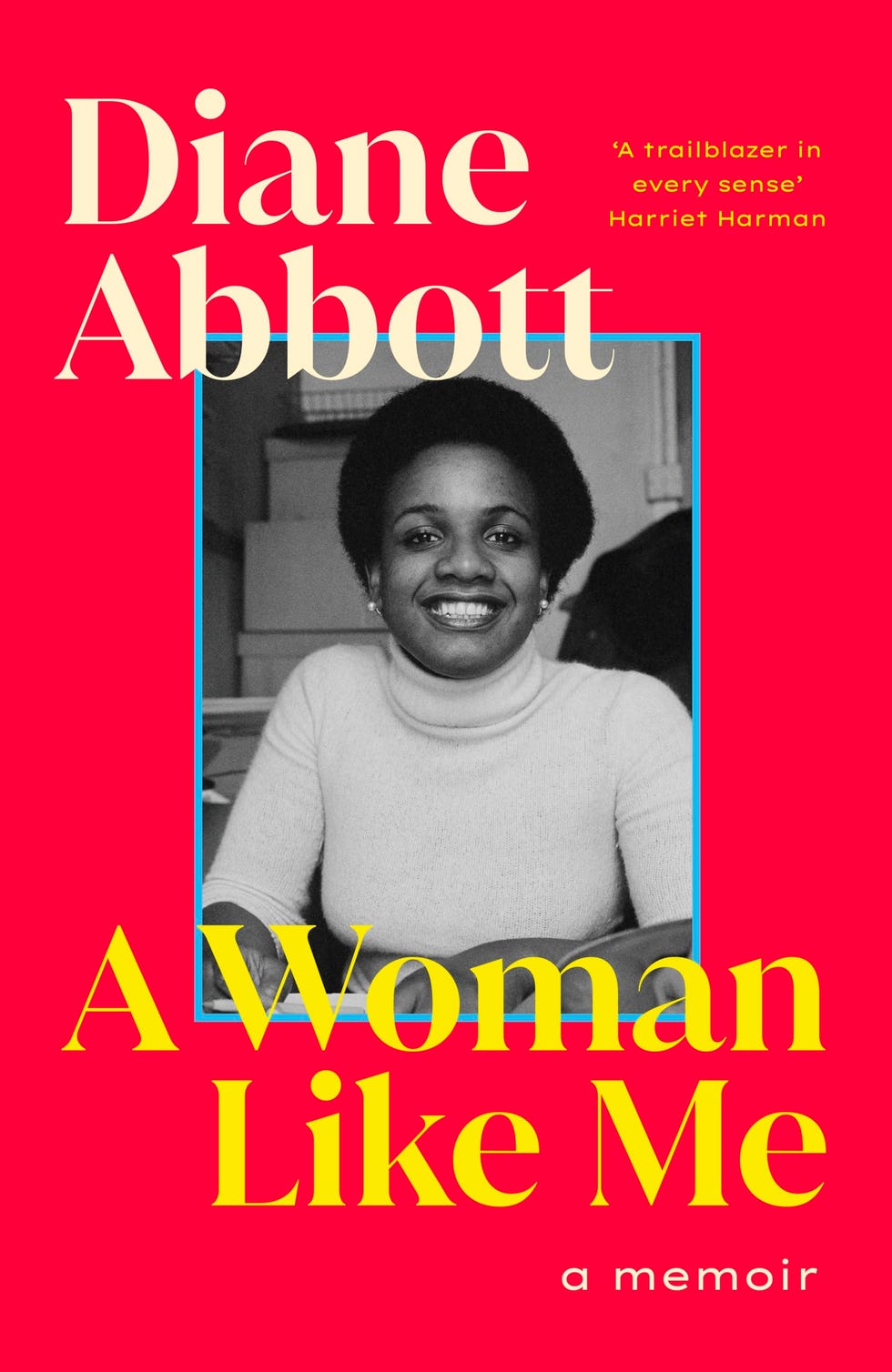 A Woman Like Me by Diane Abbott