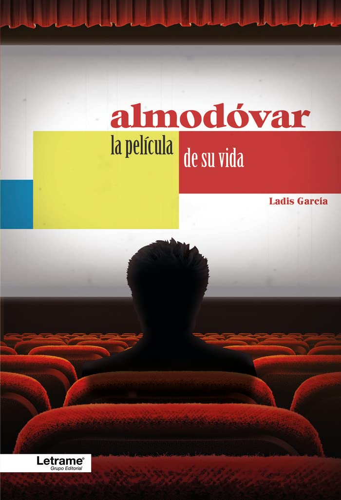 Almodóvar. La película de su vida