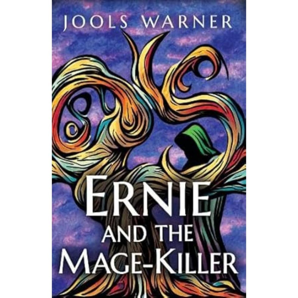 Ernie and the Mage-Killer by Jools Warner