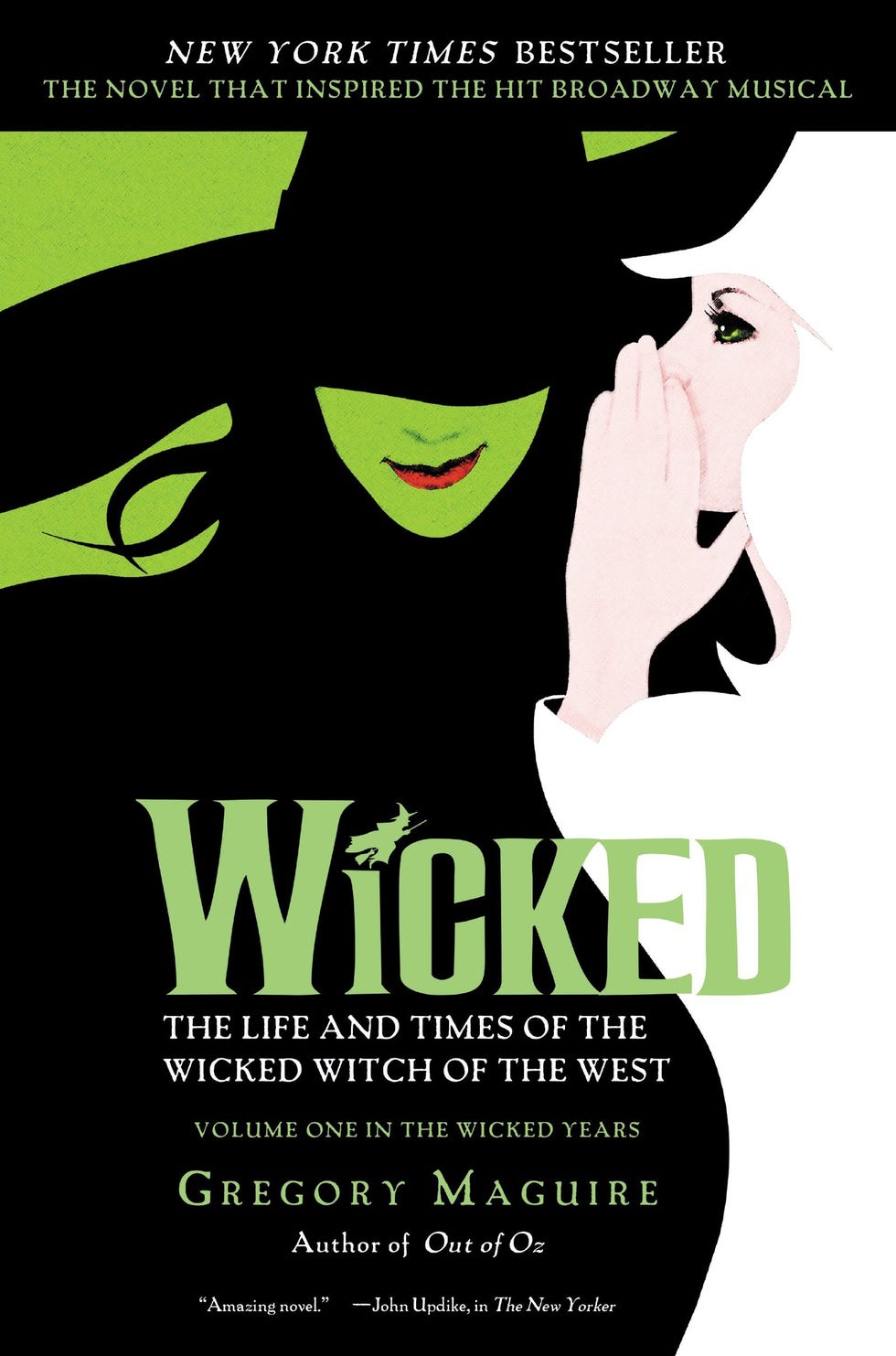 Wicked: The Life and Times of the Wicked Witch of the West by Gregory Maguire