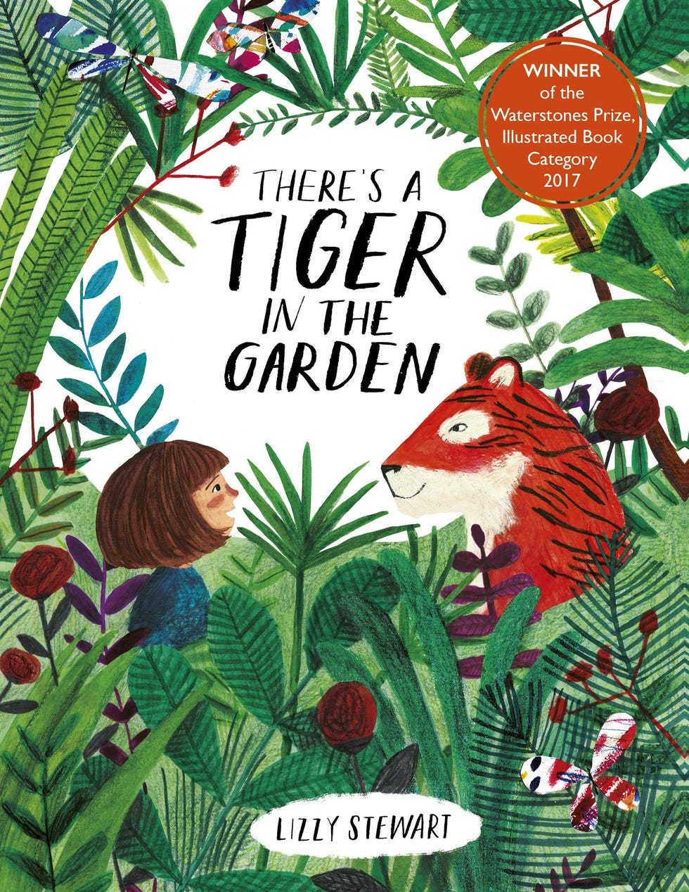 There's a Tiger in the Garden by Lizzy Stewart