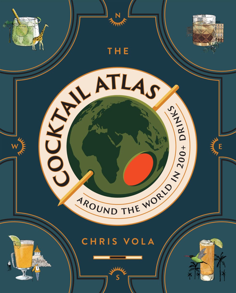 The Cocktail Atlas: Around the World in 200+ Drinks by Chris Vola