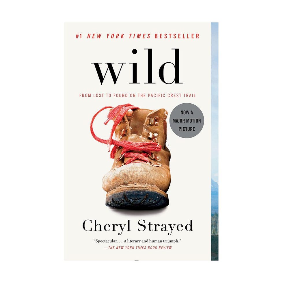 Wild: From Lost to Found on the Pacific Crest Trail by Cheryl Strayed