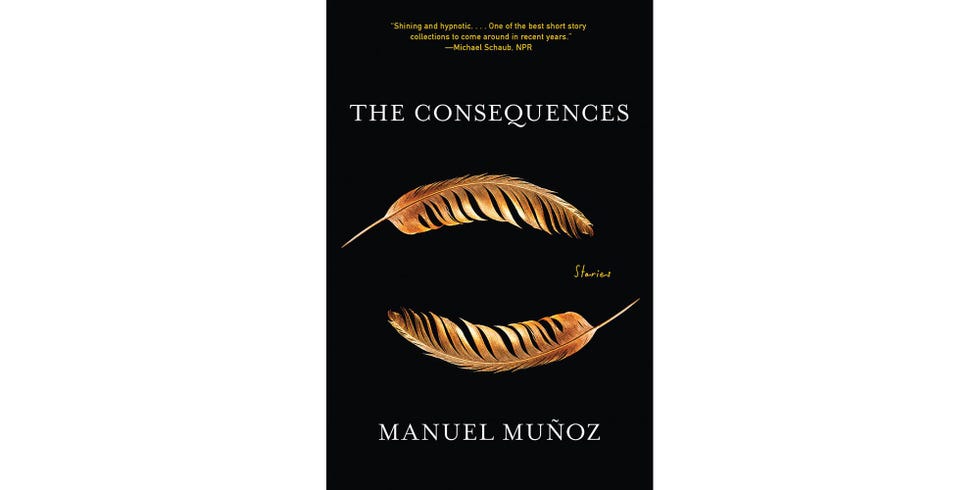 <i>THE CONSEQUENCES</i>, BY MANUEL MUÑOZ