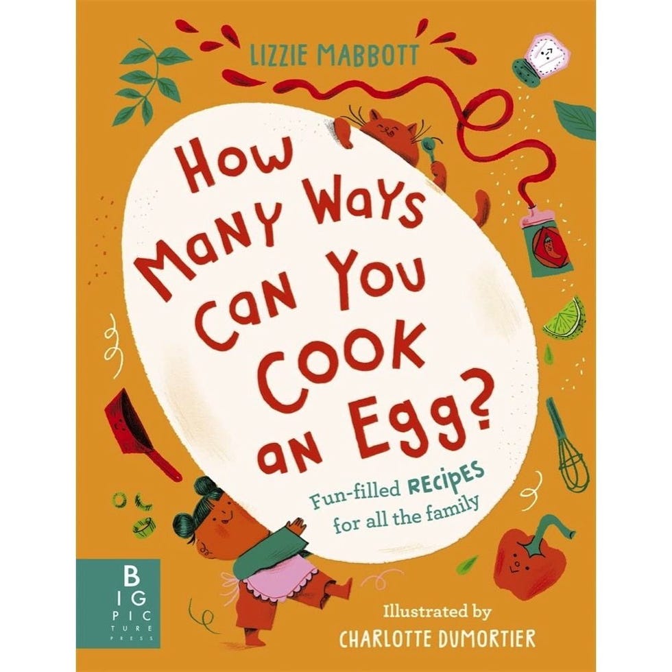 How Many Ways Can You Cook An Egg?: …and Other Things to Try for Big and Little Eaters