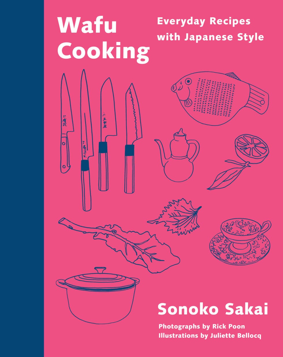 Wafu Cooking: Everyday Recipes with Japanese Style [A Cookbook]