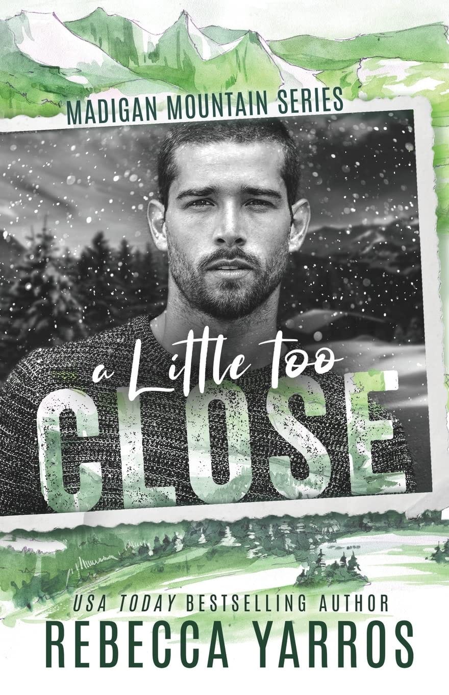 <i>A Little Too Close</i> by Rebecca Yarros (2022)