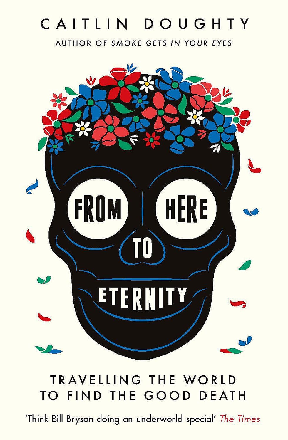 From Here to Eternity by Caitlin Doughty